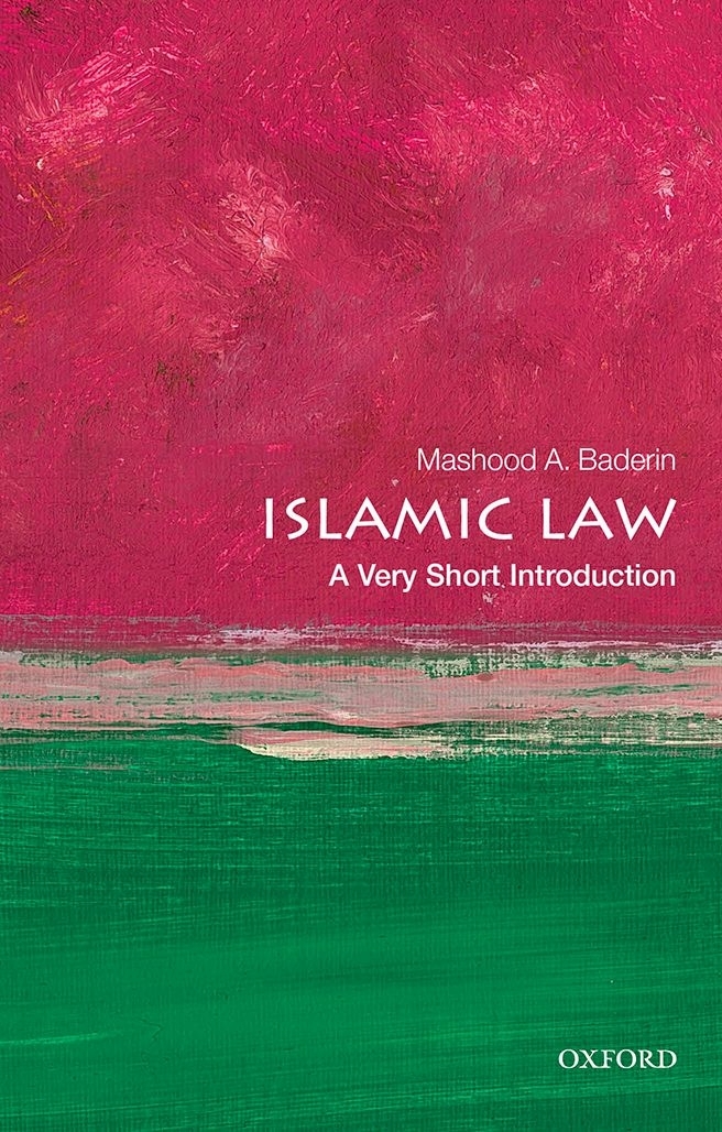 Islamic Law - A Very Short Introduction - Mashood A Baderin